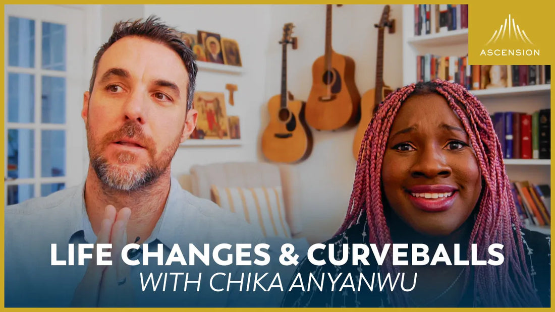 How to Deal with Life Changes and Curveballs (feat. Chika Anyanwu)