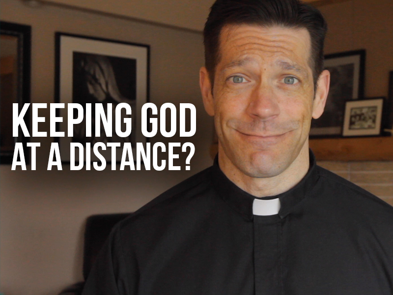 Keeping God at a Distance?