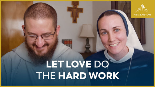 Let Love Do the Hard Work