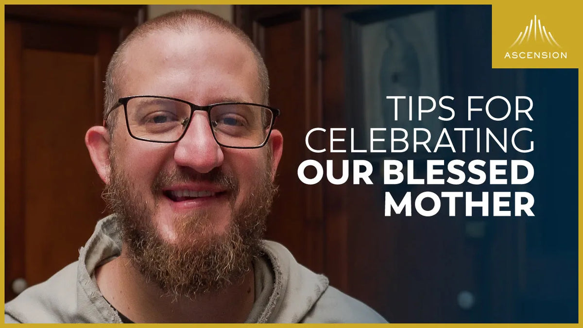 How to Celebrate Our Blessed Mother this Month