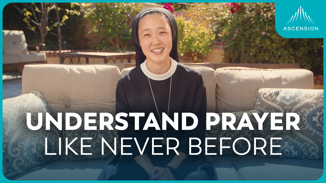 Exercise Your Prayer Muscles (w/ Sr. Mary Josephine)
