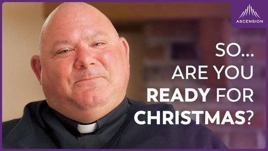 A Guided Meditation for Christmas — Fourth Week of Advent w/ Fr. Mark Toups and Rejoice!