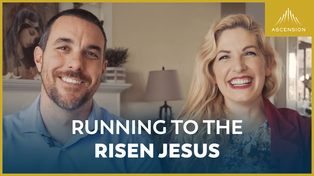 Running to the Risen Jesus