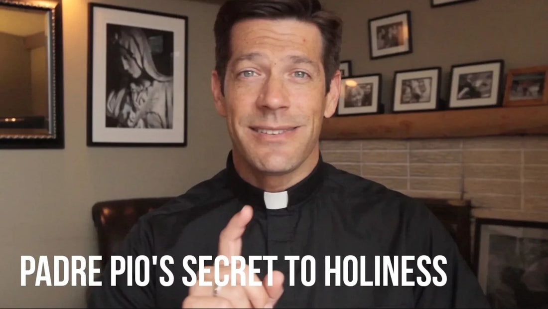 Padre Pio&#039;s Secret to Holiness