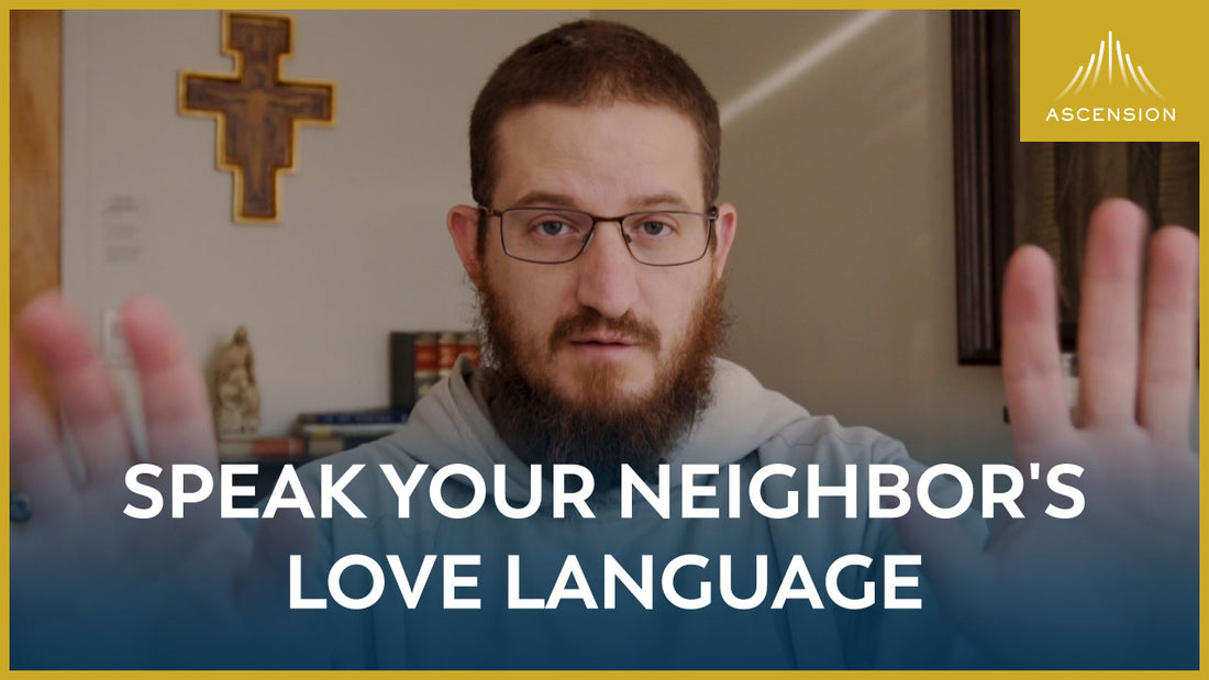 Speak Your Neighbor's Love Language