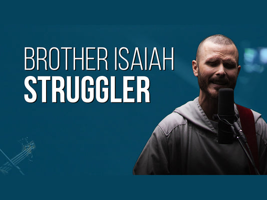 Brother Isaiah with text: Struggler