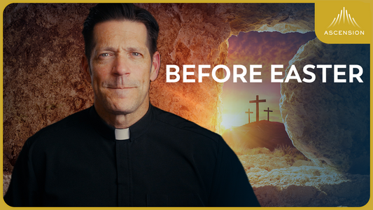 Don’t Go Into Easter Without Asking Yourself This (w/ Fr. Mike Schmitz)