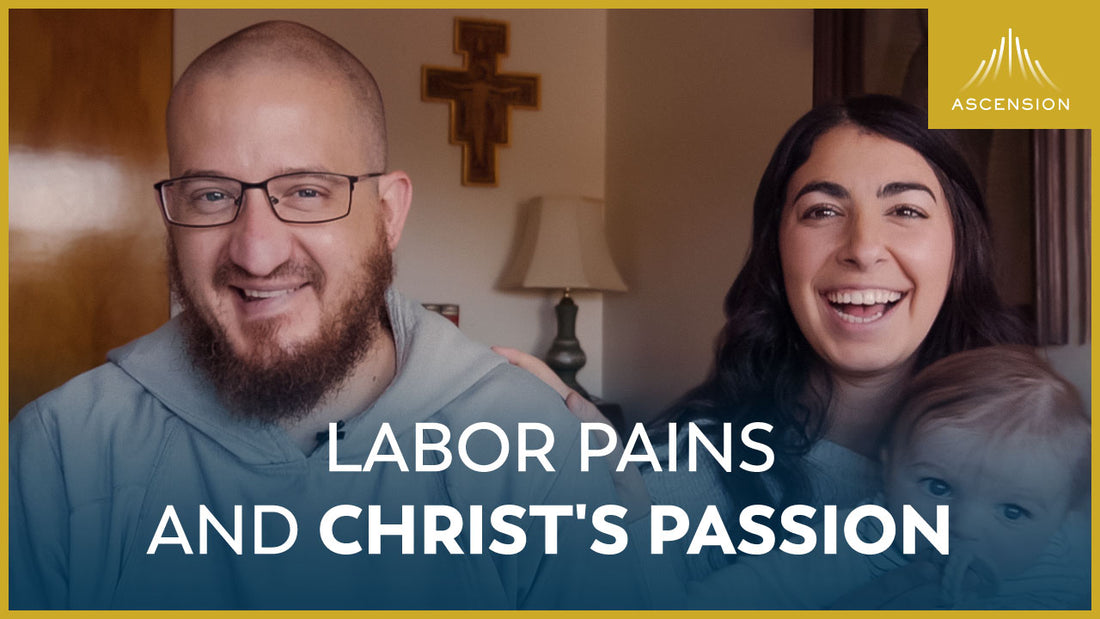 Labor Pains and Christ's Passion