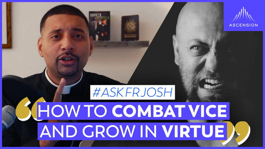 How to Make a Resolution to Combat Vice and Grow in Virtue