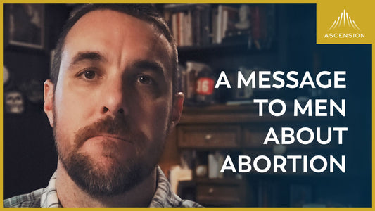 A Message to Men About Abortion