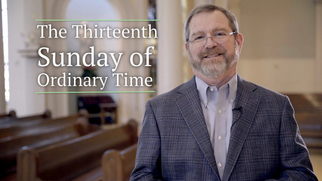 Thirteenth Sunday in Ordinary Time