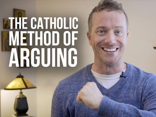 The Catholic Method of Arguing Explained