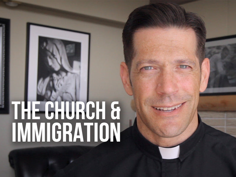 The Church &amp; Immigration