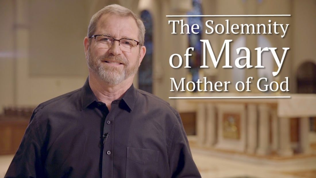 The Solemnity of Mary, Mother of God