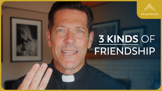 How to Get Better Friends (w/ Fr. Mike Schmitz)