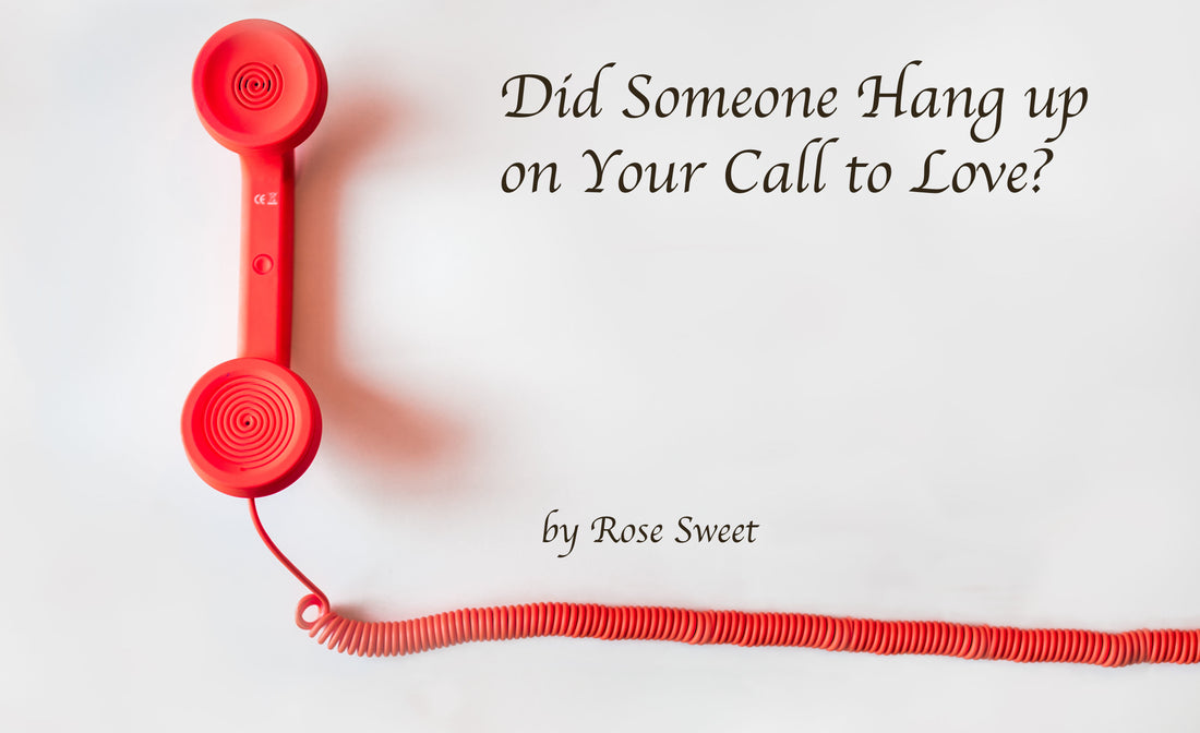 Did Someone Hang Up on Your Call to Love?