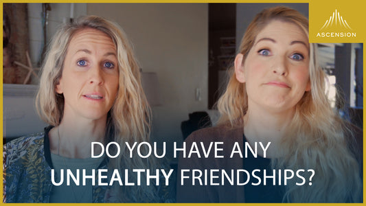 Do you have any unhealthy friendships?