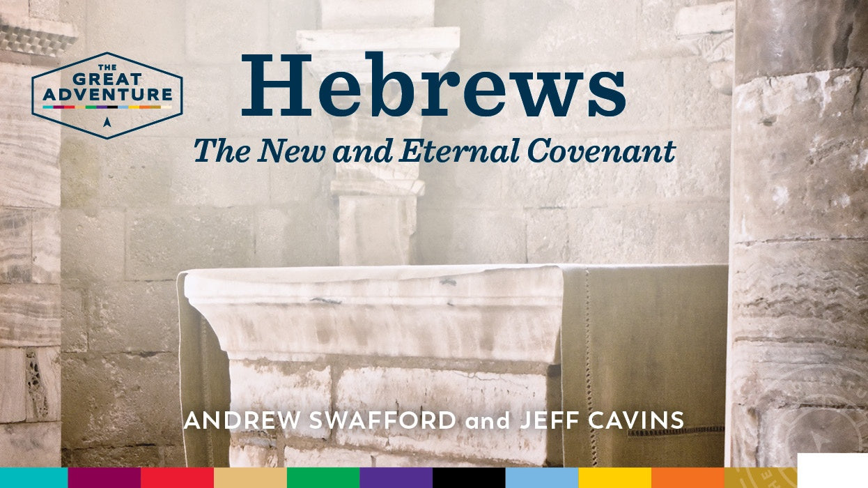 Hebrews: The New and Eternal Covenant