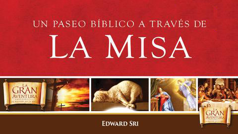 Un Paseo Bíblico a través de la Misa