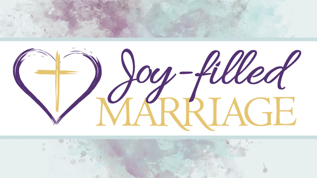 Joy-Filled Marriage