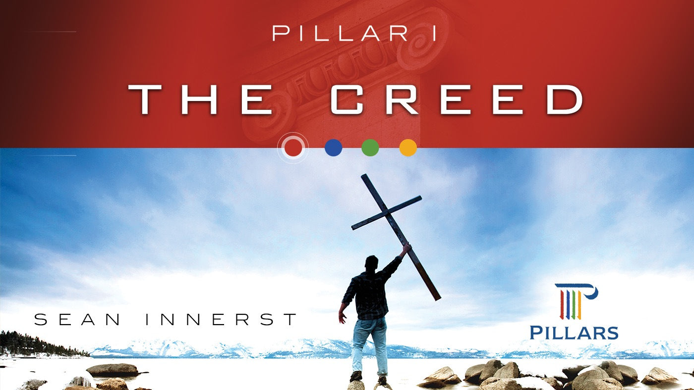 Pillar I: The Creed