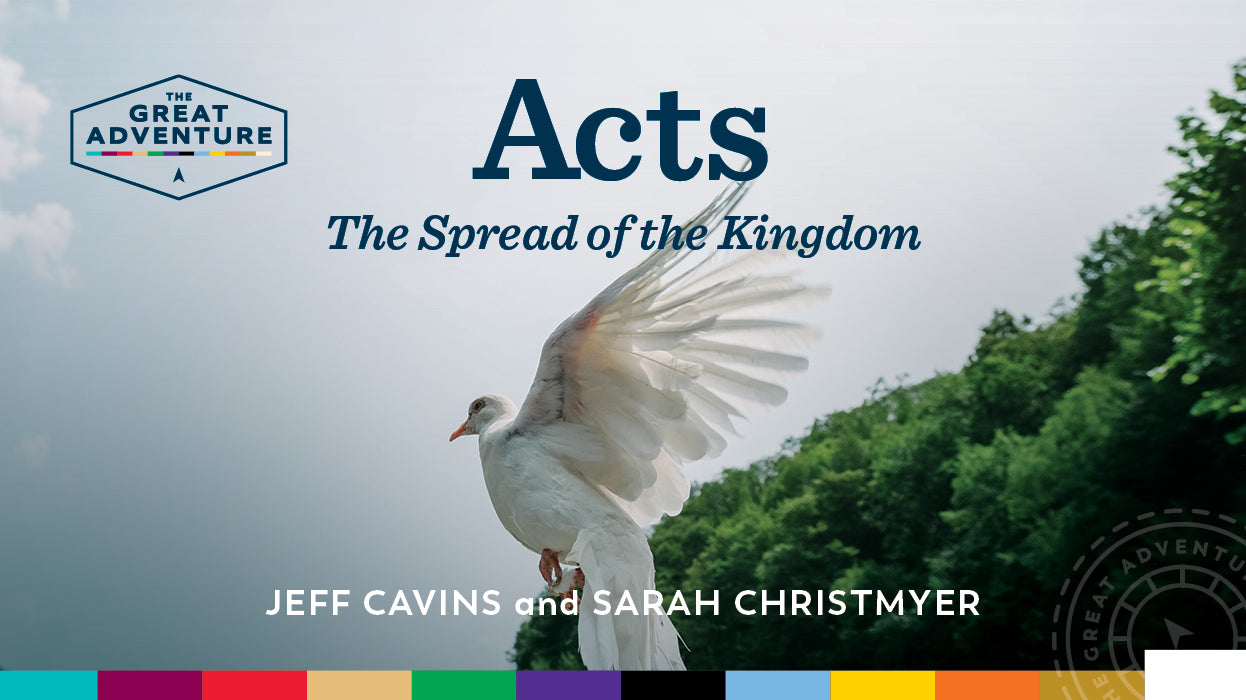 Acts: The Spread of the Kingdom