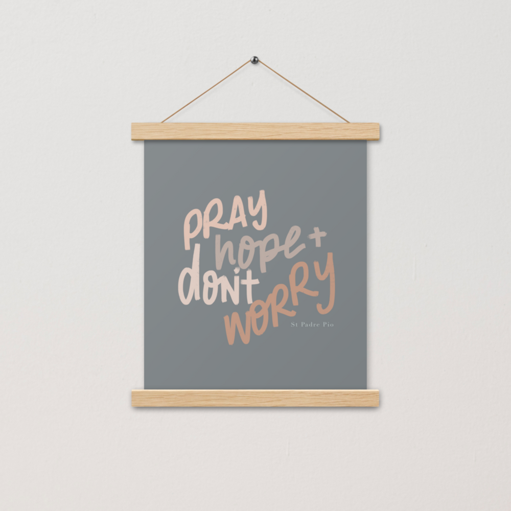 Pray, Hope and Don't Worry Art Prints with Hanger: Zelie & Lou