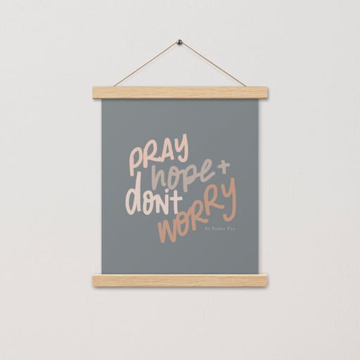 Pray, Hope and Don't Worry Art Prints with Hanger: Zelie & Lou
