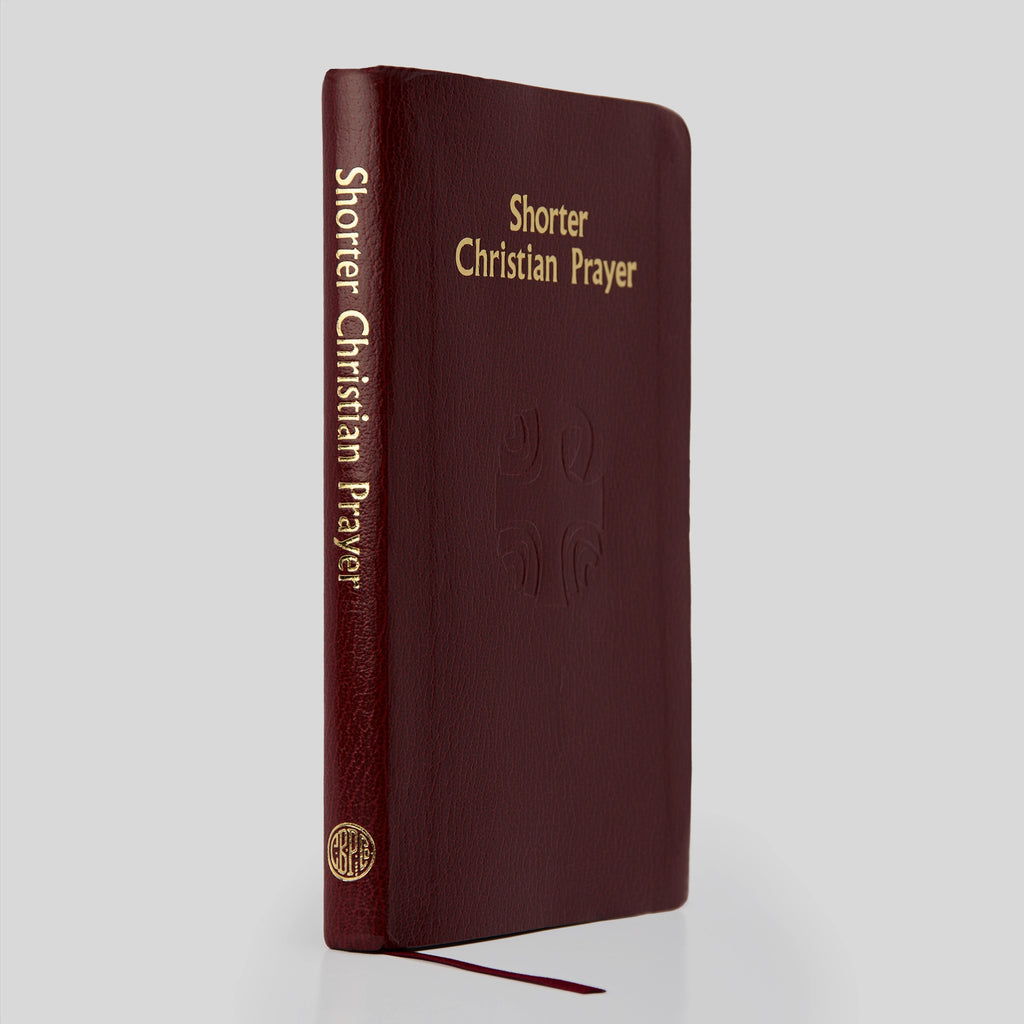 Shorter Christian Prayer: From the Liturgy of the Hours