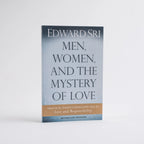 Men, Women, and the Mystery of Love