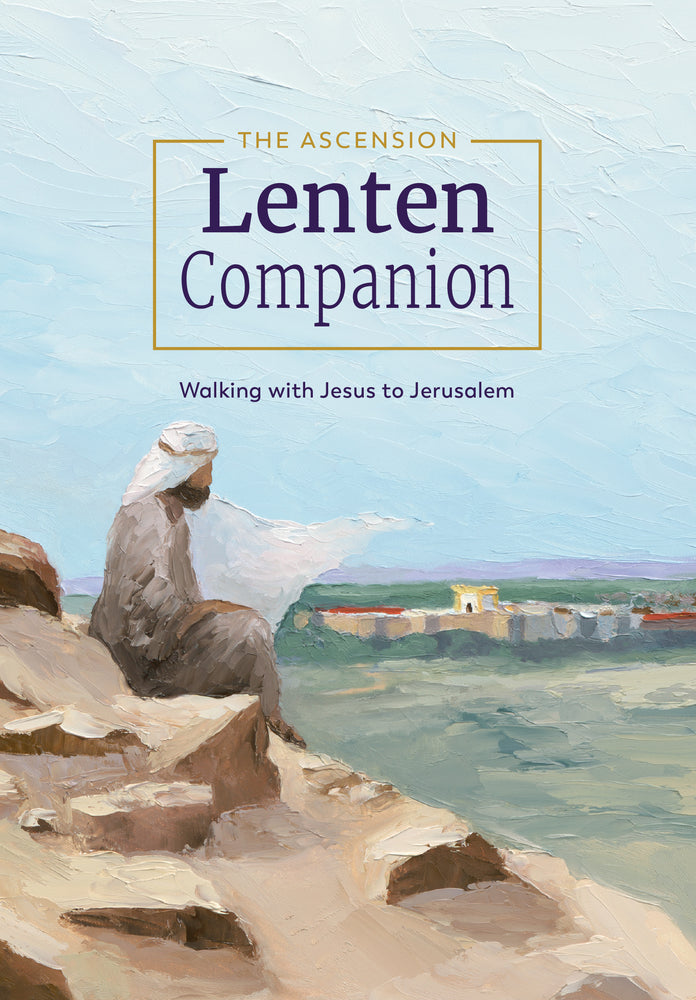 [E-BOOK] The Ascension Lenten Companion: Walking with Jesus to Jerusalem, Journal
