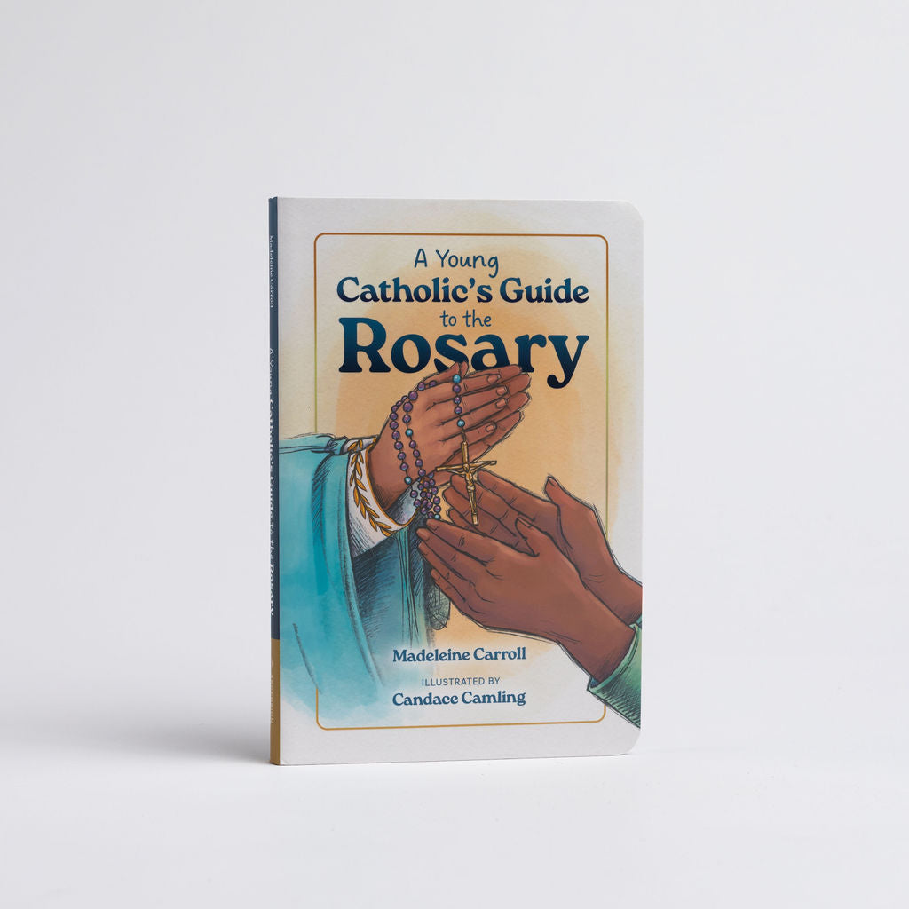 A Young Catholic's Guide to the Rosary