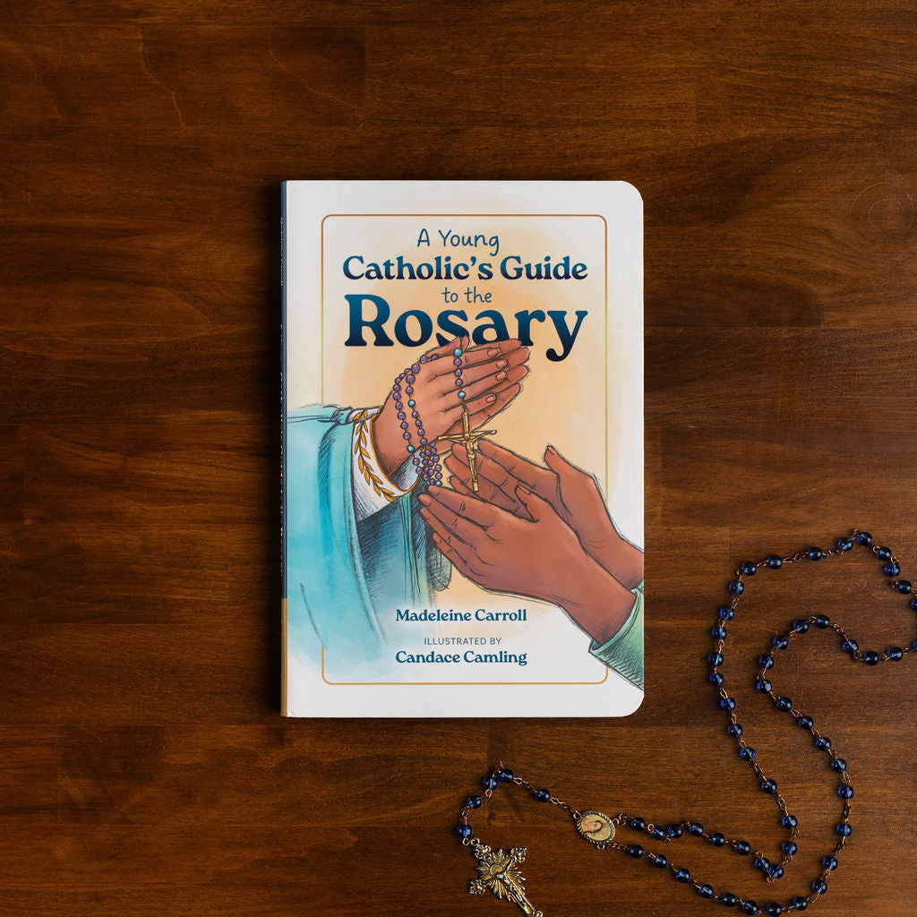 A Young Catholic's Guide to the Rosary