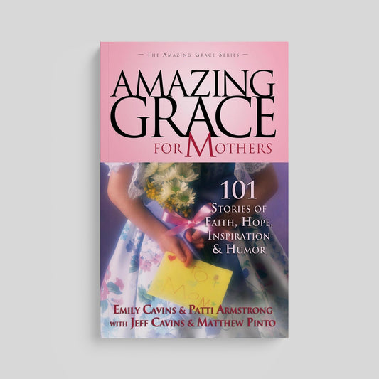 Amazing Grace for Mothers