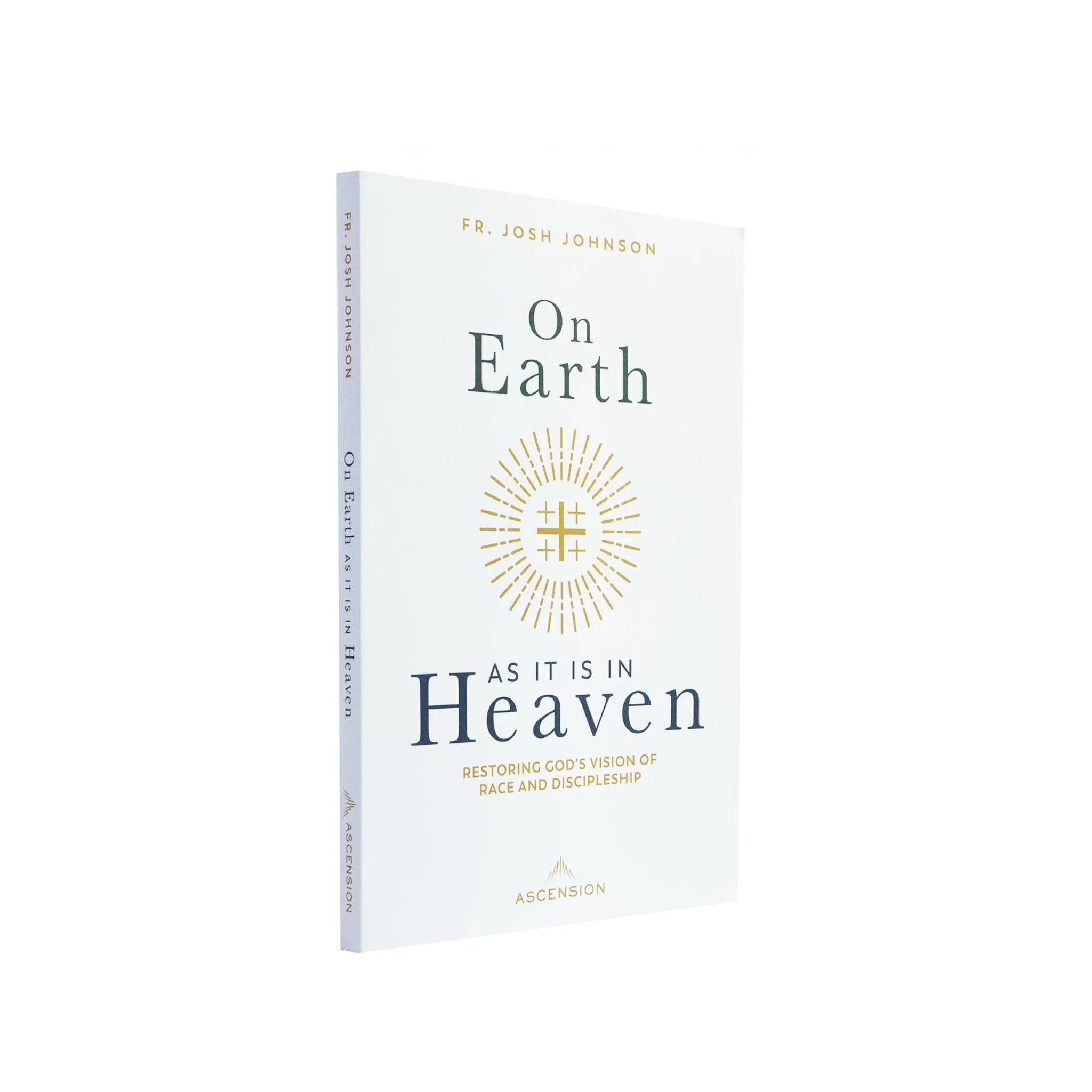 On Earth As It Is In Heaven: Restoring God’s Vision for Race and Discipleship