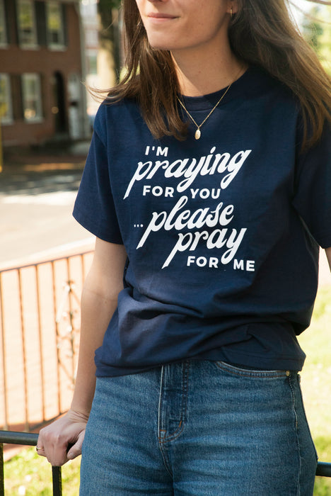 "I'm Praying for You" Unisex Crew Shirt
