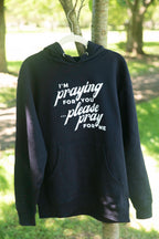Sudadera con capucha "Estoy orando por ti"