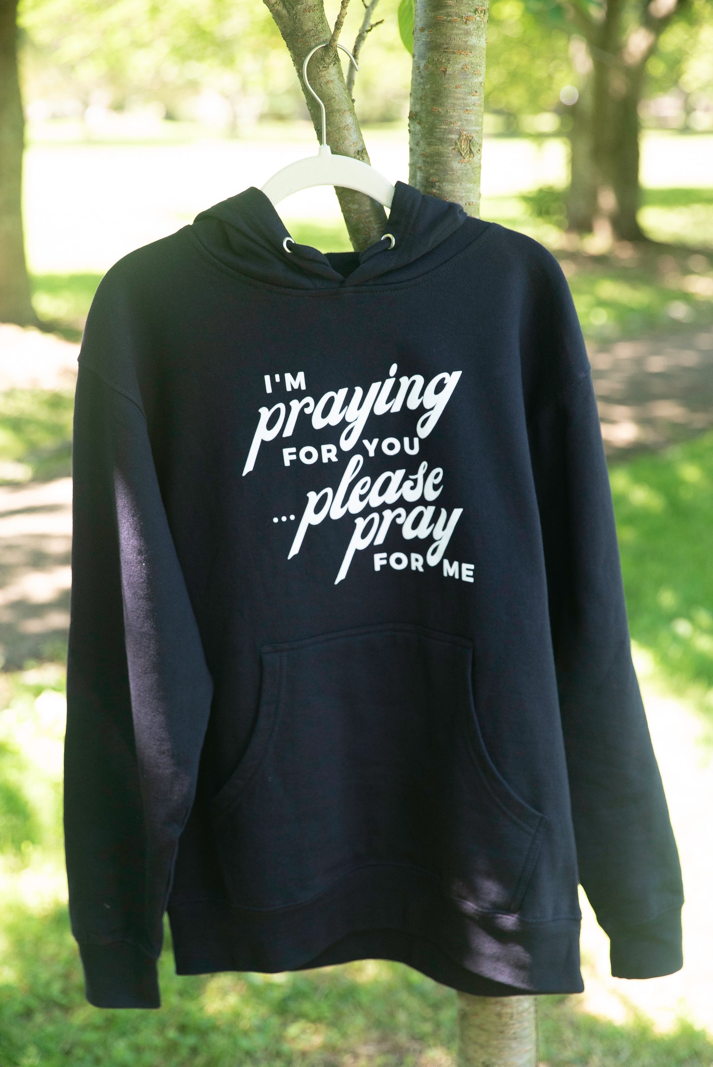 "I'm Praying for You" Hoodie