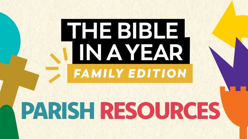 Parish Resources for The Bible in a Year: Family Edition