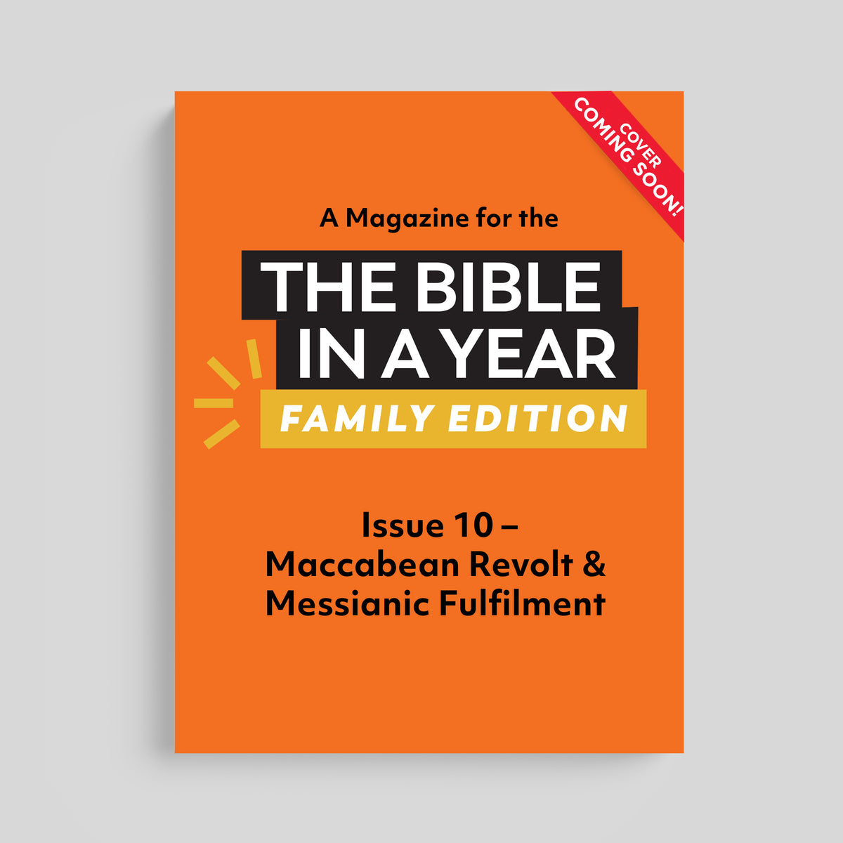 A Magazine for The Bible in a Year: Family Edition Podcast: Issue 10