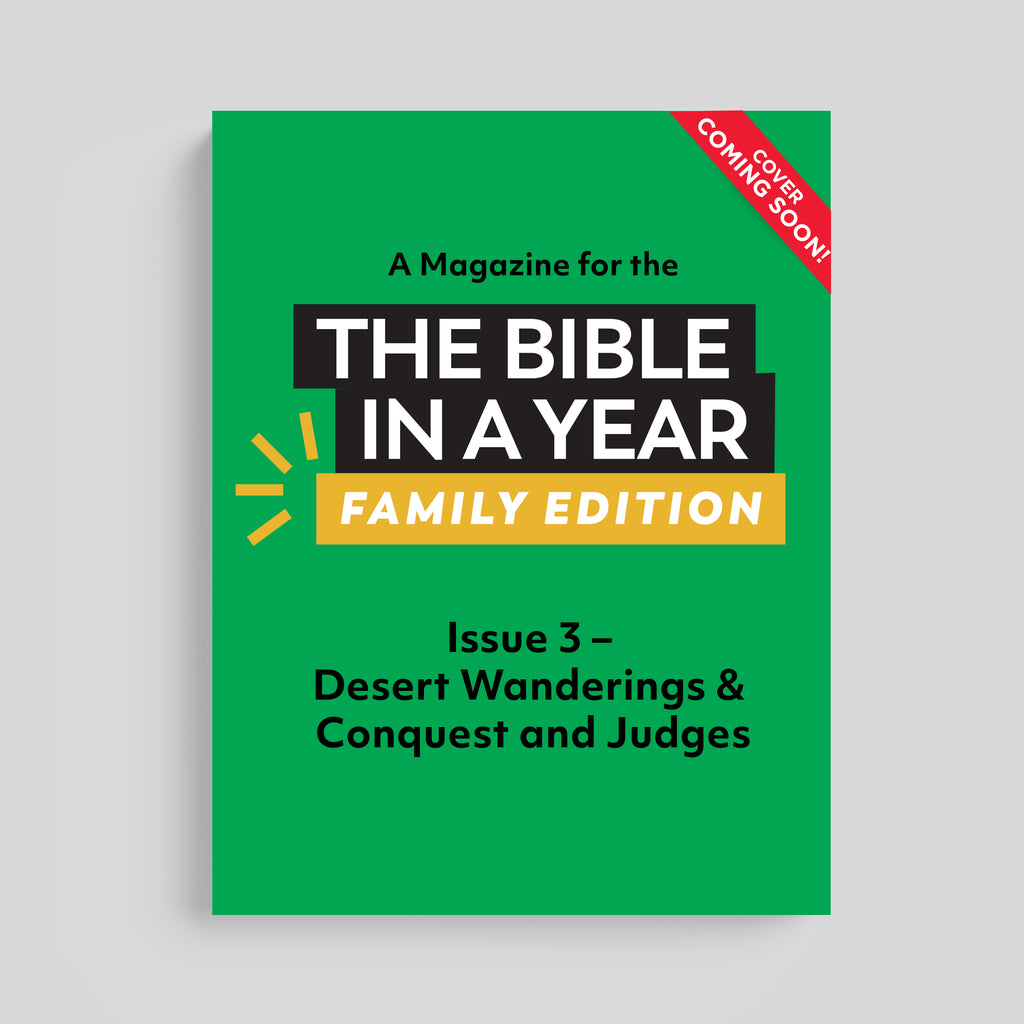 A Magazine for The Bible in a Year: Family Edition Podcast: Issue 3