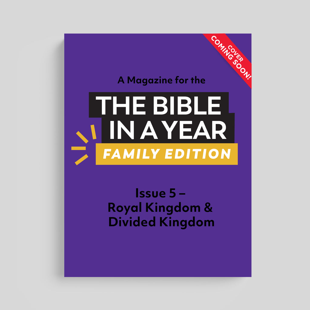 A Magazine for The Bible in a Year: Family Edition Podcast: Issue 5