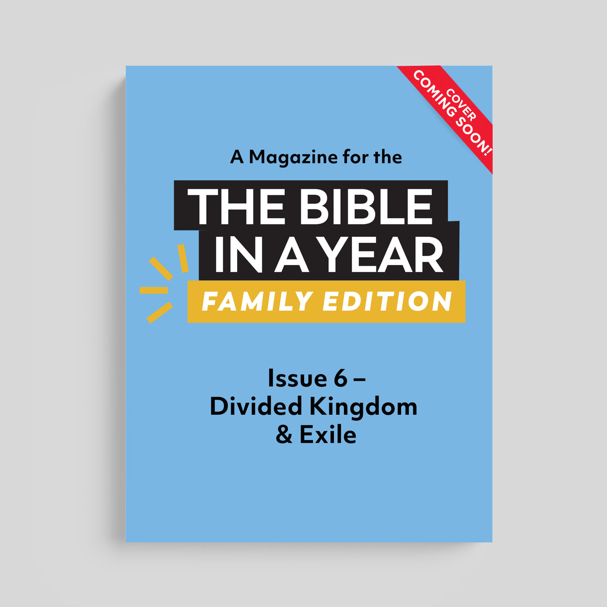 A Magazine for The Bible in a Year: Family Edition Podcast: Issue 6