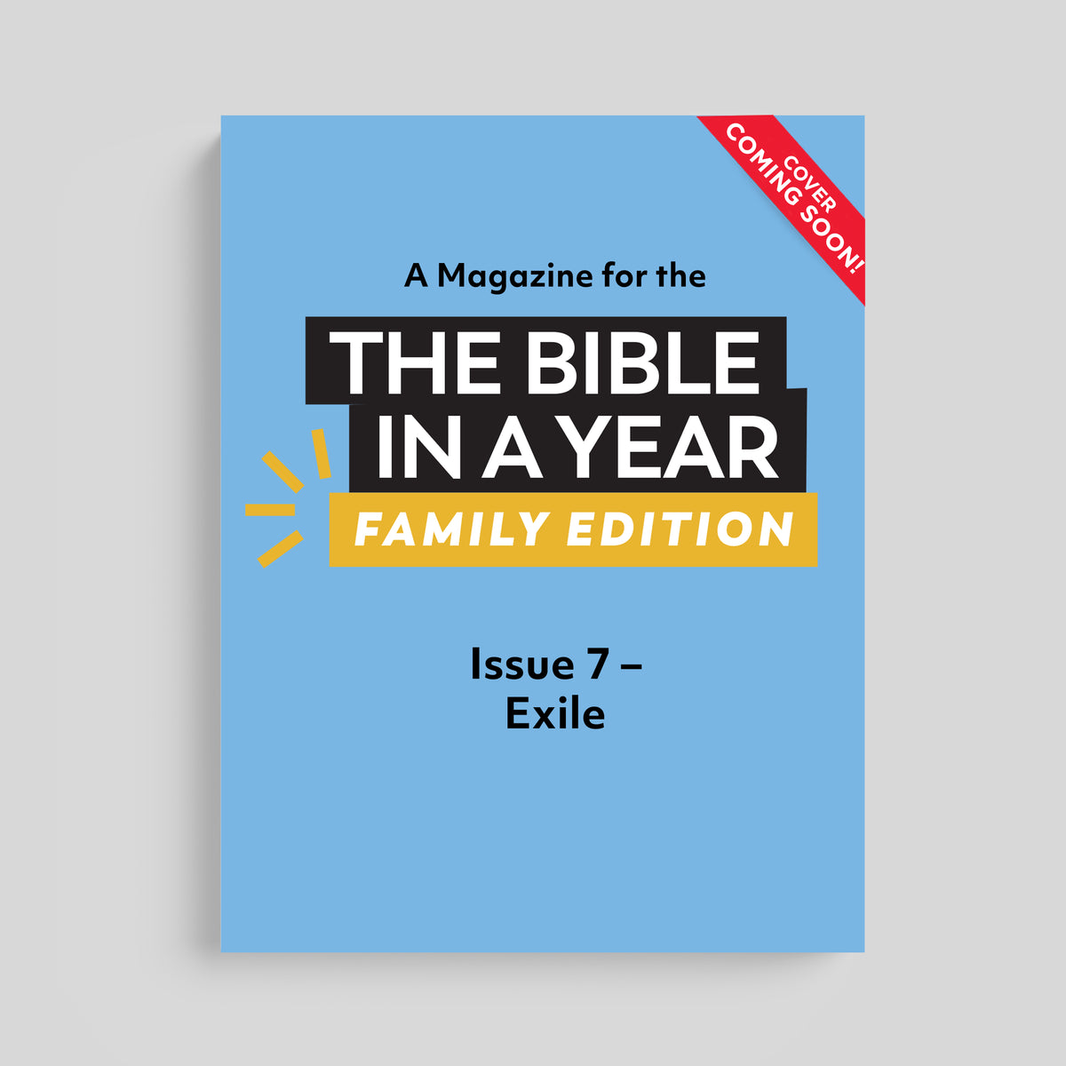A Magazine for The Bible in a Year: Family Edition Podcast: Issue 7