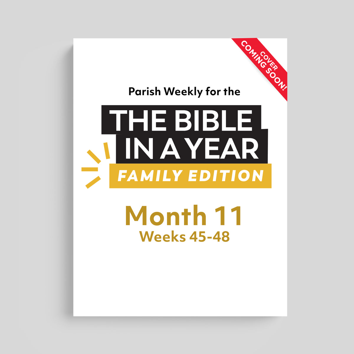 The Bible in a Year: Family Edition Parish Weekly: Month 11