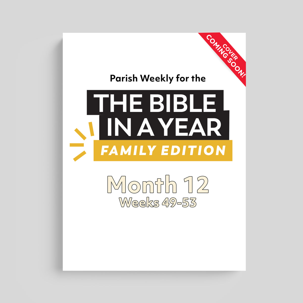 The Bible in a Year: Family Edition Parish Weekly: Month 12