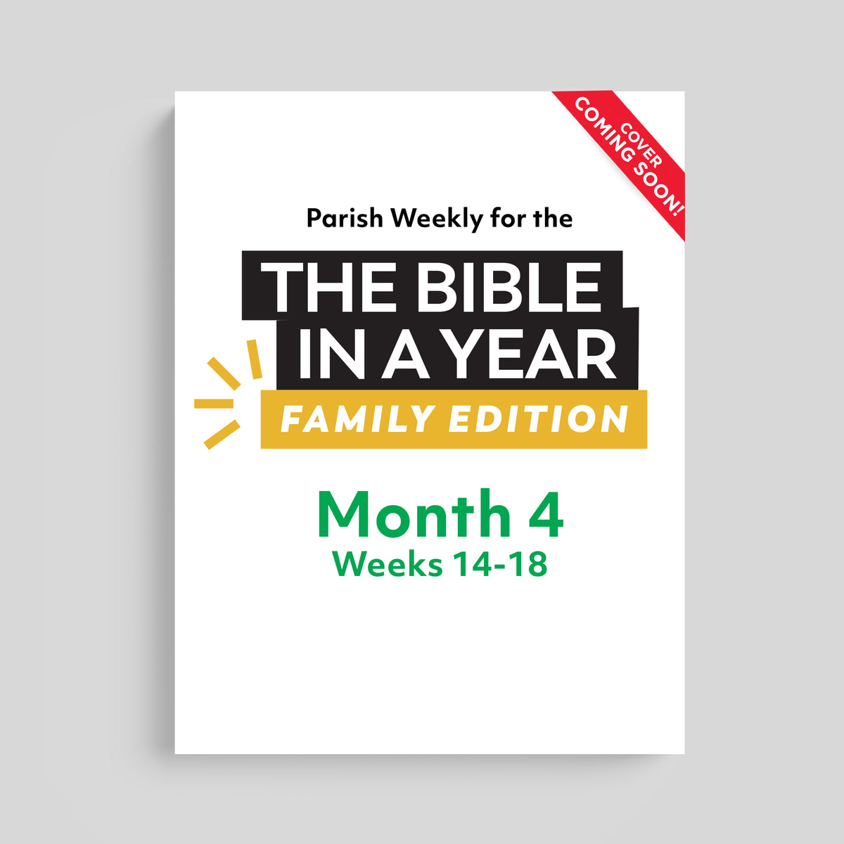 The Bible in a Year: Family Edition Parish Weekly: Month 4
