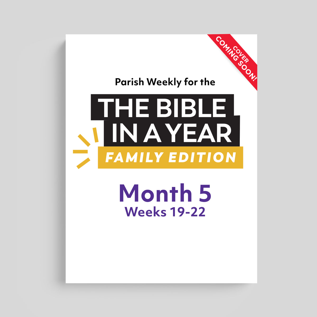 The Bible in a Year: Family Edition Parish Weekly: Month 5