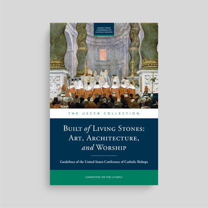 Built of Living Stones: Art, Architecture, and Worship