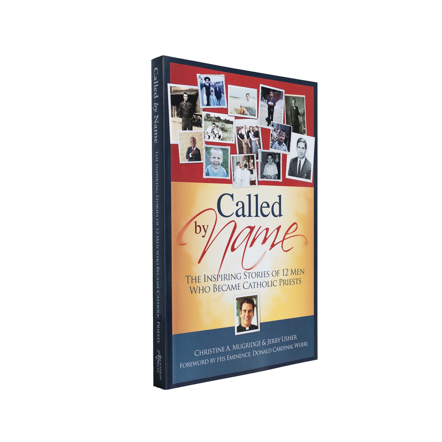 Called by Name: The Inspiring Stories of 12 Men Who Became Catholic Priests, Revised